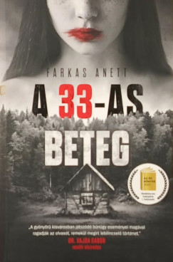 Farkas Anett - A 33-as beteg