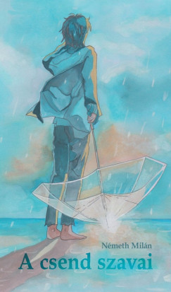 Nmeth Miln - A csend szavai