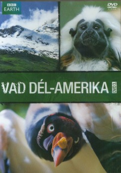 Vad Dél-Amerika (Az Andoktól az Amazonasig) 3. - DVD