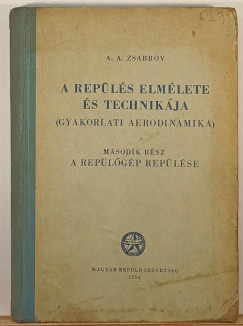 A. A. Zsabrov - A repls elmlete s technikja (Gyakorlati aerodinamika) 2.