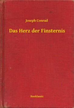 Joseph Conrad - Conrad Joseph - Das Herz der Finsternis