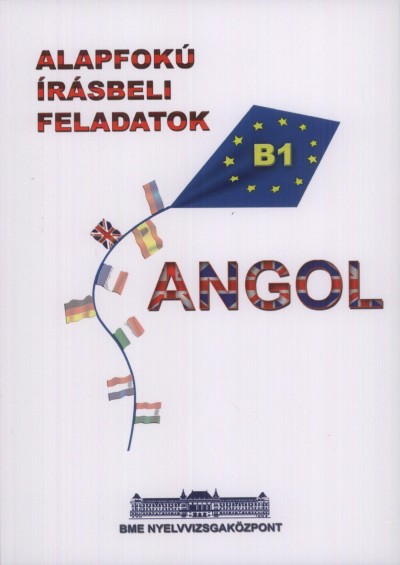 Zákány András (Szerk.) - Angol alapfokú írásbeli feladatok