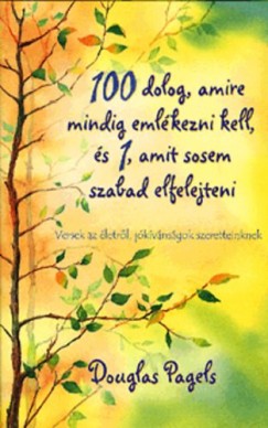 Douglas Pagels - 100 dolog, amire mindig eml�kezni kell...