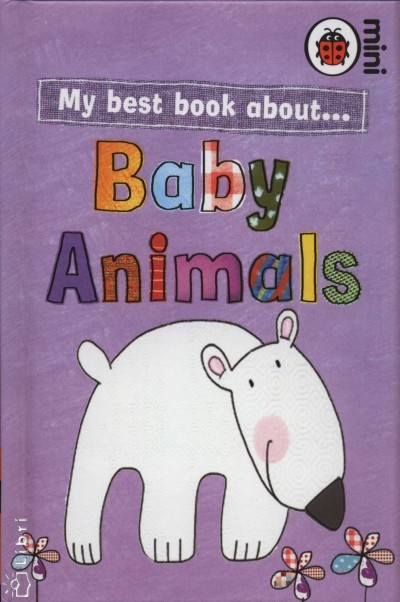 Stella Maidment - My best book about... Baby Animals