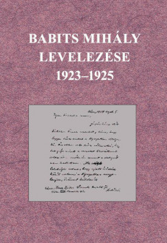Dr. Sipos Lajos   (Szerk.) - Babits Mihly levelezse 1923-1925