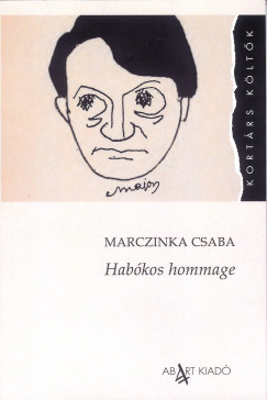 Marczinka Csaba - Habkos hommage