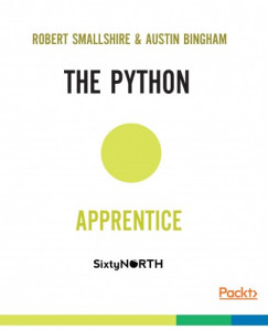 Austin Bingham Robert Smallshire - The Python Apprentice