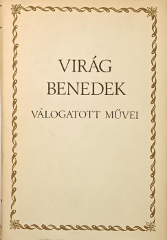 Vir�g Benedek - Vir�g Benedek v�logatott m�vei