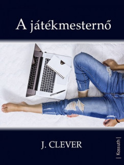 J. Clever - A jtkmestern