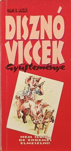 Halmi B. Lszl - Diszn viccek gyjtemnye