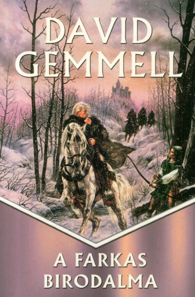 David Gemmell - A farkas birodalma