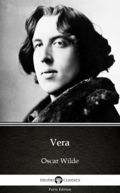Oscar Wilde - Vera by Oscar Wilde (Illustrated)