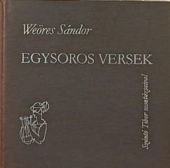 Weres Sndor - Egysoros versek