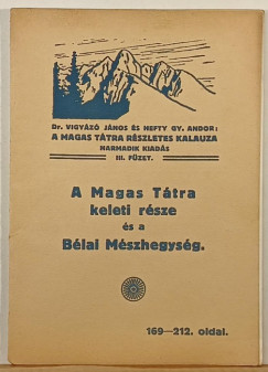 Hefty Gyula Andor - Vigyz Jnos - A Magas Ttra keleti rsze s a Blai Mszhegysg 169-212. oldal