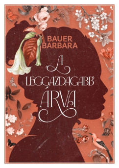 Bauer Barbara - A leggazdagabb rva