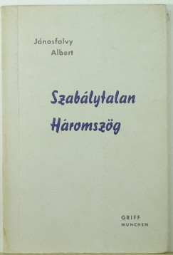 Jnosfalvi Albert - Szablytalan hromszg