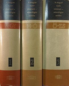 Benk Lornd   (Szerk.) - A magyar nyelv trtneti-etimolgiai sztra 1-3.