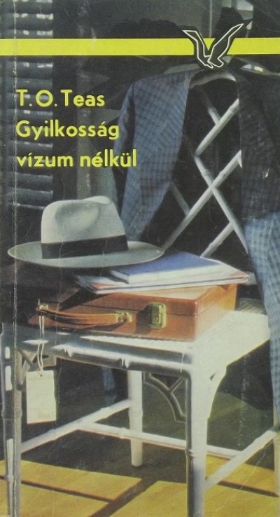 T.O. Teas - Gyilkosság vízum nélkül