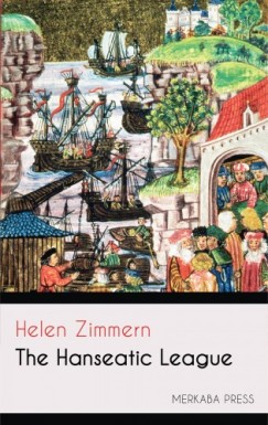 Zimmern Helen - The Hanseatic League