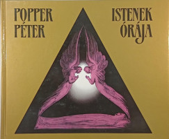 Popper P�ter - Istenek �r�ja