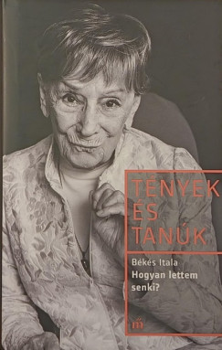 Békés Itala - Hogyan lettem senki?