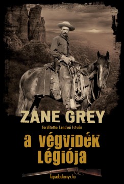 Grey Zane - A vgvidk lgija