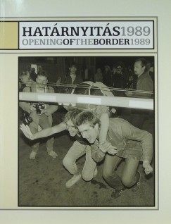 Hatrnyits 1989 - Opening of the Border 1989