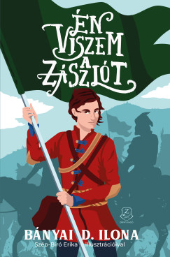 Bnyai D. Ilona - n viszem a zszlt