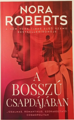 Nora Roberts - A bossz csapdjban