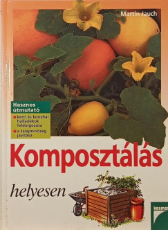Martin Jauch - Komposztls helyesen