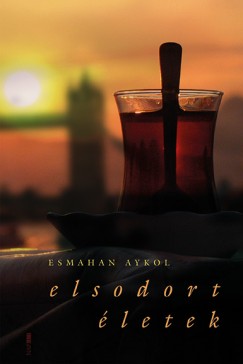 Esmahan Aykol - Elsodort életek