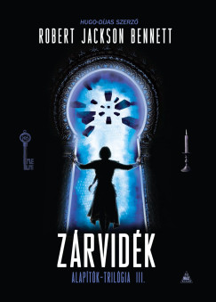 Robert Jackson Bennett - Z�rvid�k