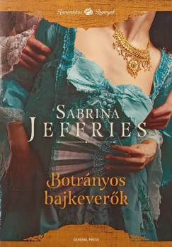 Sabrina Jeffries - Botr�nyos bajkever�k