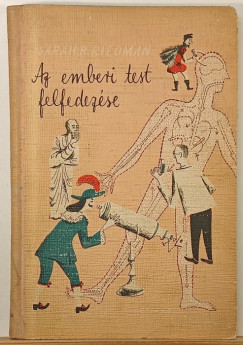 Sarah R. Riedman - Az emberi test felfedezése