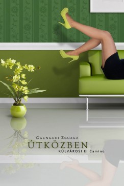 Csengeri Zsuzsa - �tk�zben