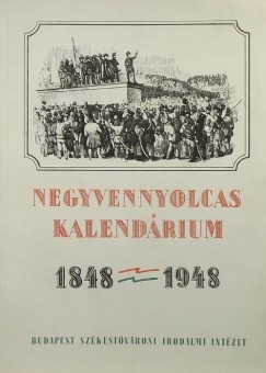 Hegeds Gza - Negyvennyolcas kalendrium 1848-1948