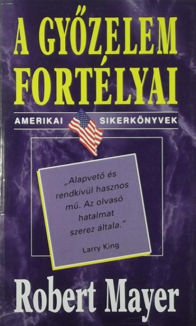 Robert Mayer - A győzelem fortélyai