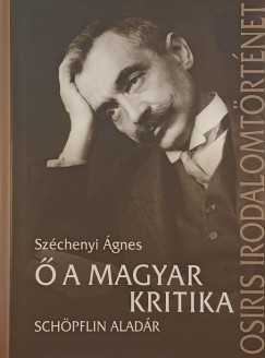 Széchenyi Ágnes - Ő a magyar kritika
