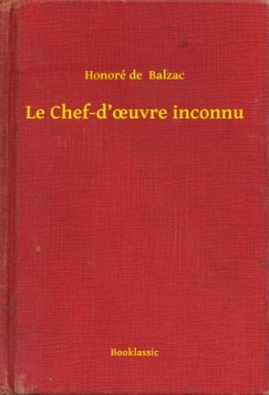 Honoré De Balzac - Le Chef-d'ouvre inconnu