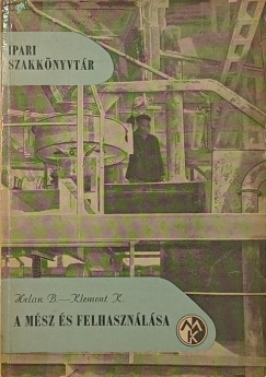 Helan Bedrich - Karel Klement - A m�sz �s felhaszn�l�sa