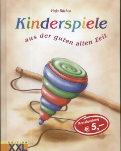 Hajo Bcken - Kinderspiele aus der guten alten Zeit