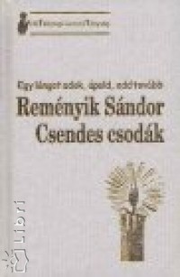 Remnyik Sndor - Csendes csodk