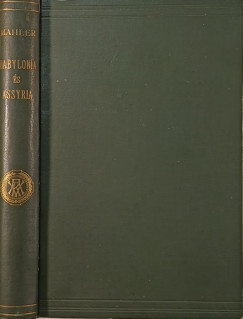 Mahler Ede - Babylonia �s Assyria