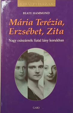 M�ria Ter�zia, Erzs�bet, Zita