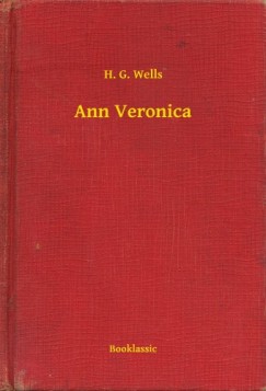 H. G. Wells - Ann Veronica