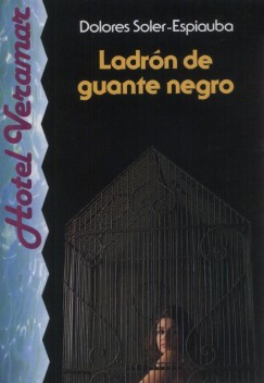 Dolores Soler-Espiauba - Ladrn de guante negro