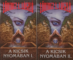 Lrincz L. Lszl - A Kicsik nyomban 1-2.