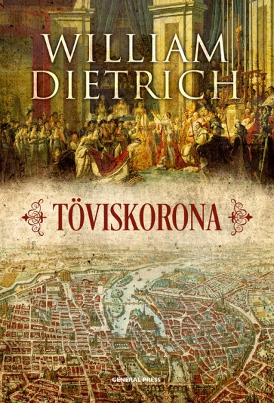 William Dietrich - Töviskorona