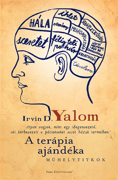 Irvin D. Yalom - A terápia ajándéka