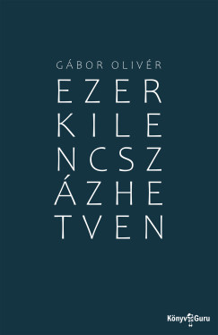 Gábor Olivér - Ezerkilencszázhetven